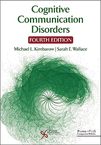 Cognitive Communication Disorders 4th Edition Michael L Kimbarow