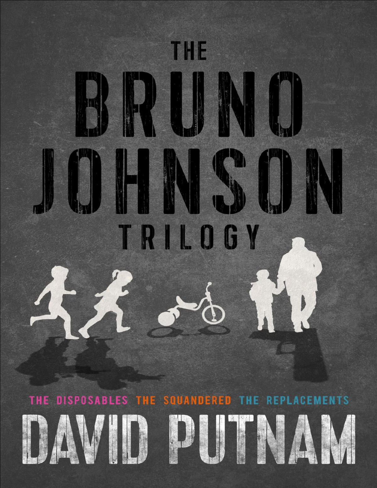 The Bruno Johnson Trilogy David Putnam