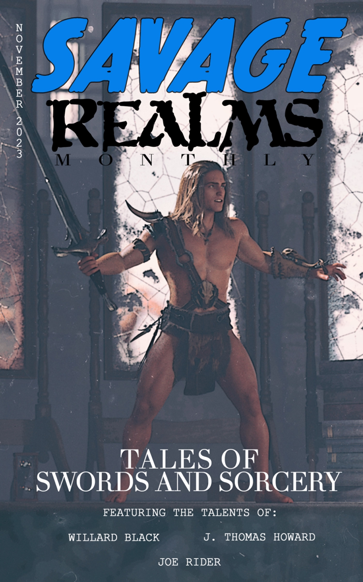 Savage Realms Monthly November 2023 A Collection Of Dark Fantasy Sword And Sorcery Short Adventure Stories Savage Realms Monthly Dark Fantasy Sword And Sorcery Adventure Magazine Book 24 Howard