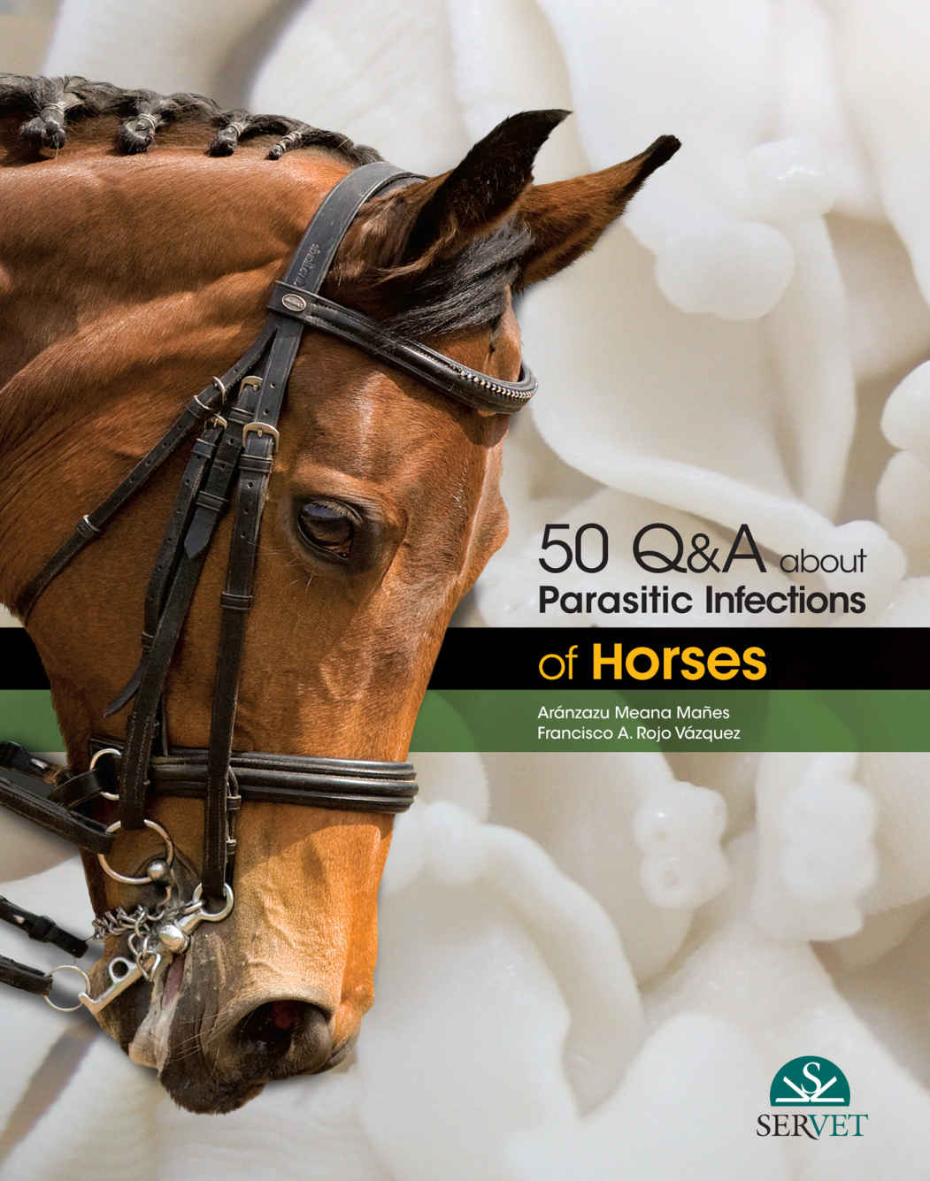 50 Qa About Parasitic Infections Of Horses 1st Edition Meana Mas