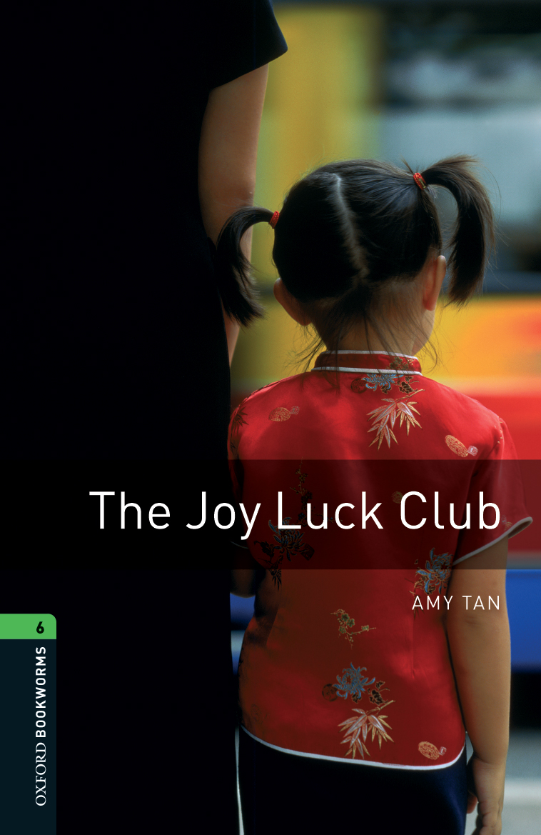 The Joy Luck Club Oxford Bookworms 6 1st Edition Amy Tan