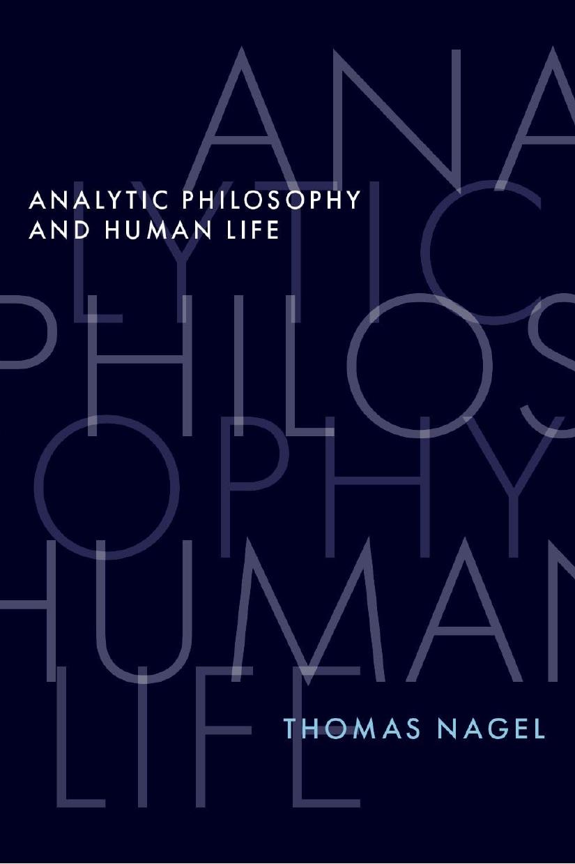 Analytic Philosophy And Human Life Thomas Nagel