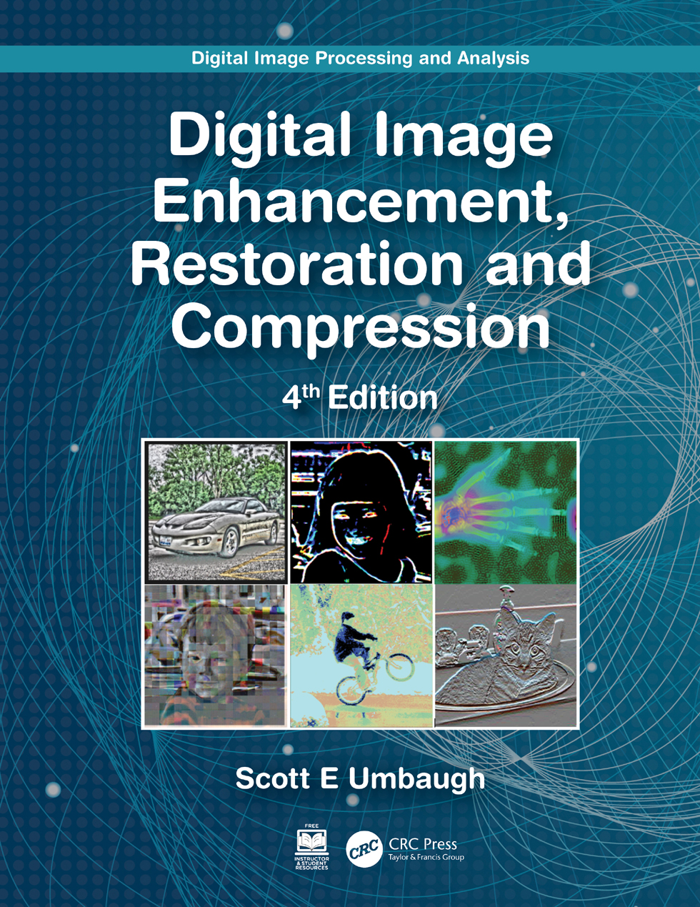 Digital Image Enhancement Restoration And Compression Digital Image Processing And Analysis For True Epub 4th Scott E Umbaugh