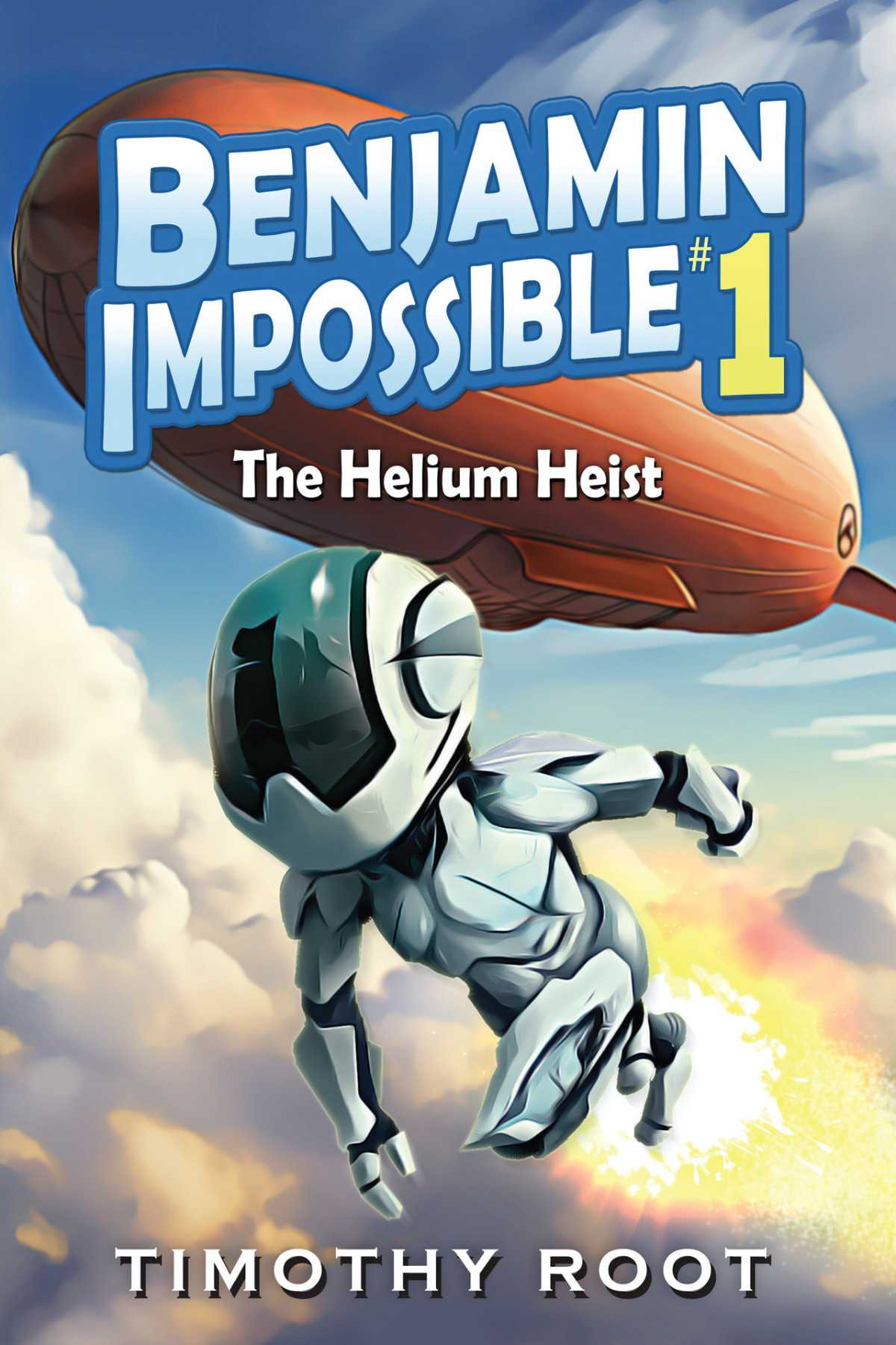 Benjamin Impossible The Helium Heist Timothy Root