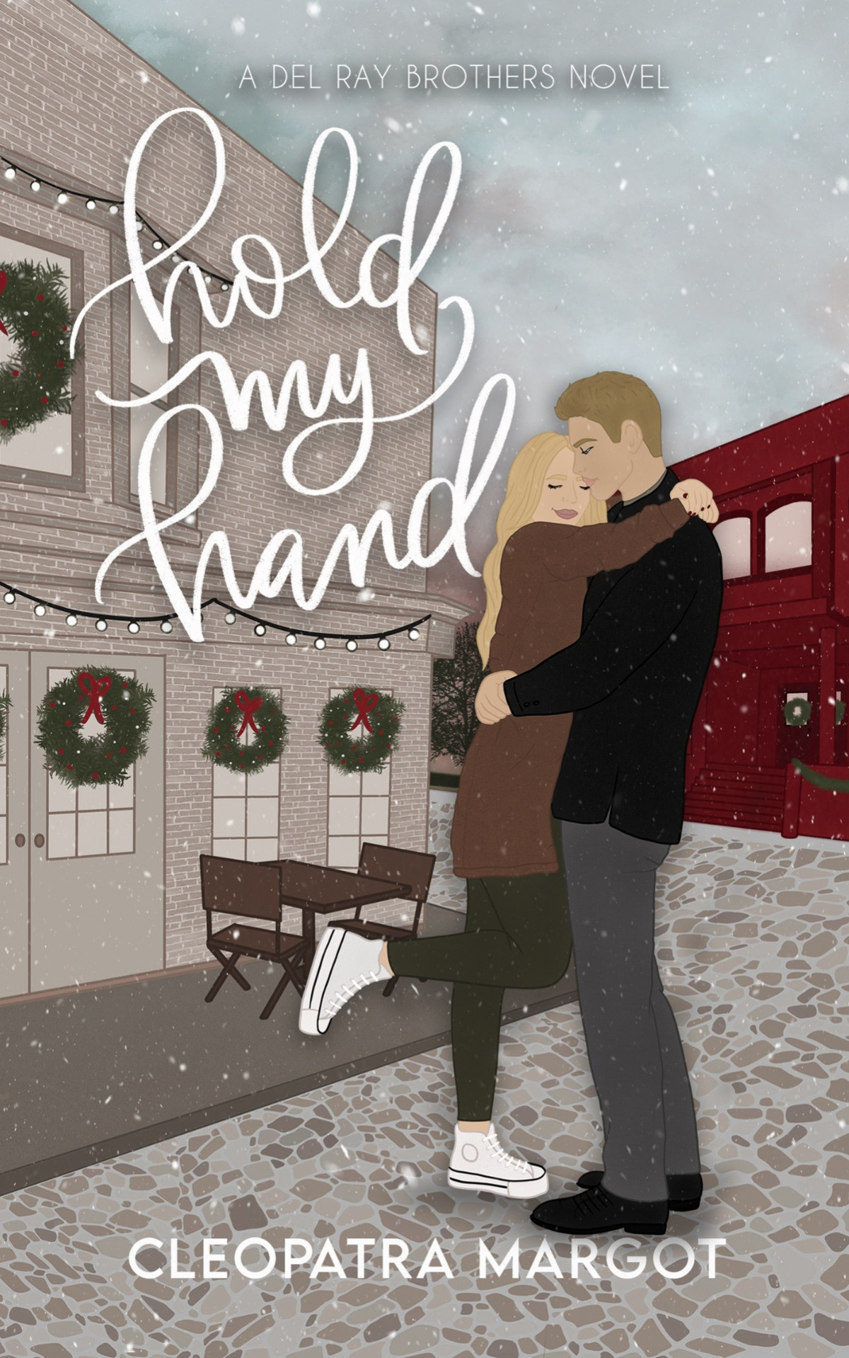 Hold My Hand Del Ray Brothers Book 2 Cleopatra Margot