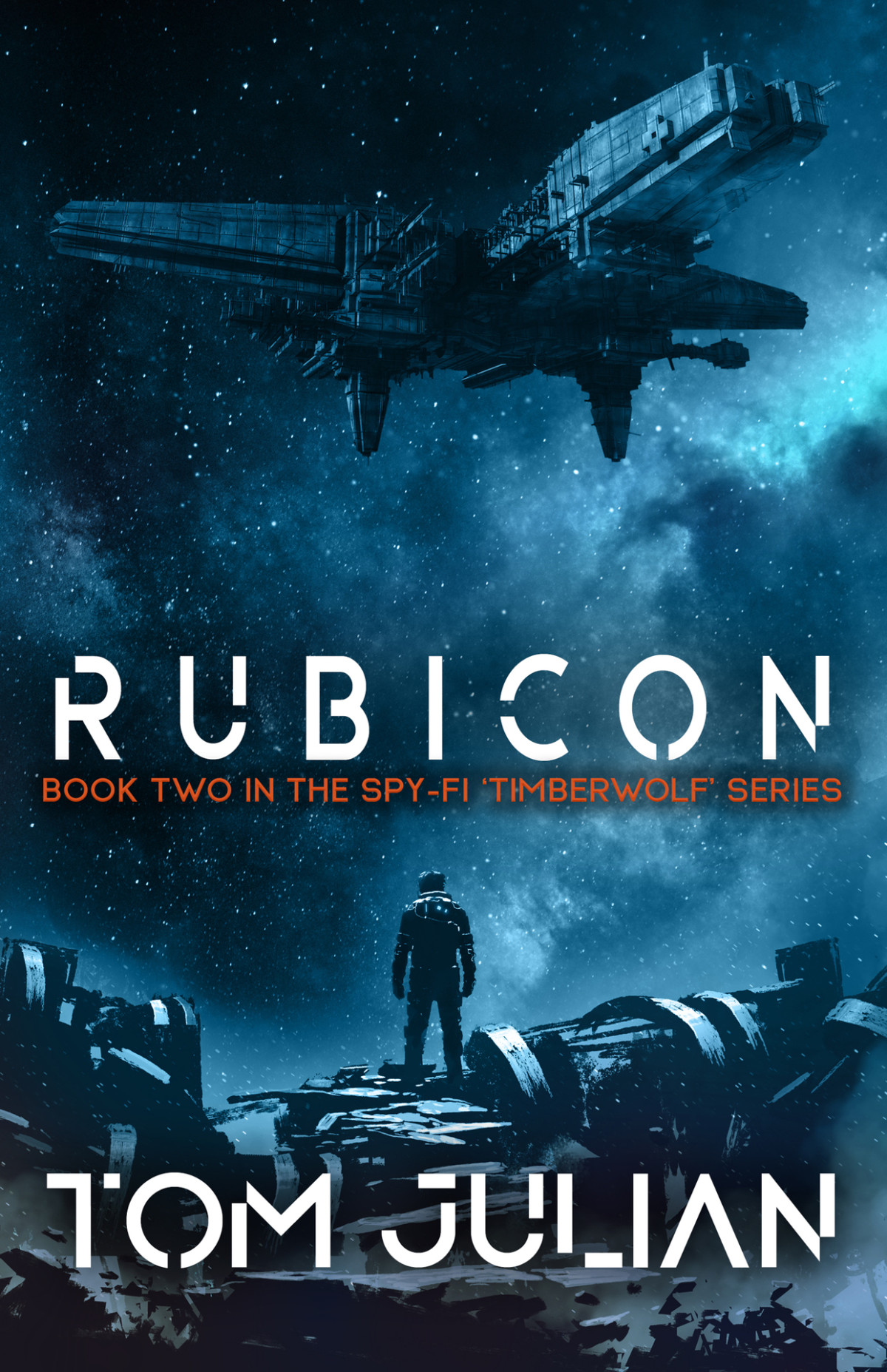Rubicon Book Two In The Spyfi Timberwolf Series Tom Julian