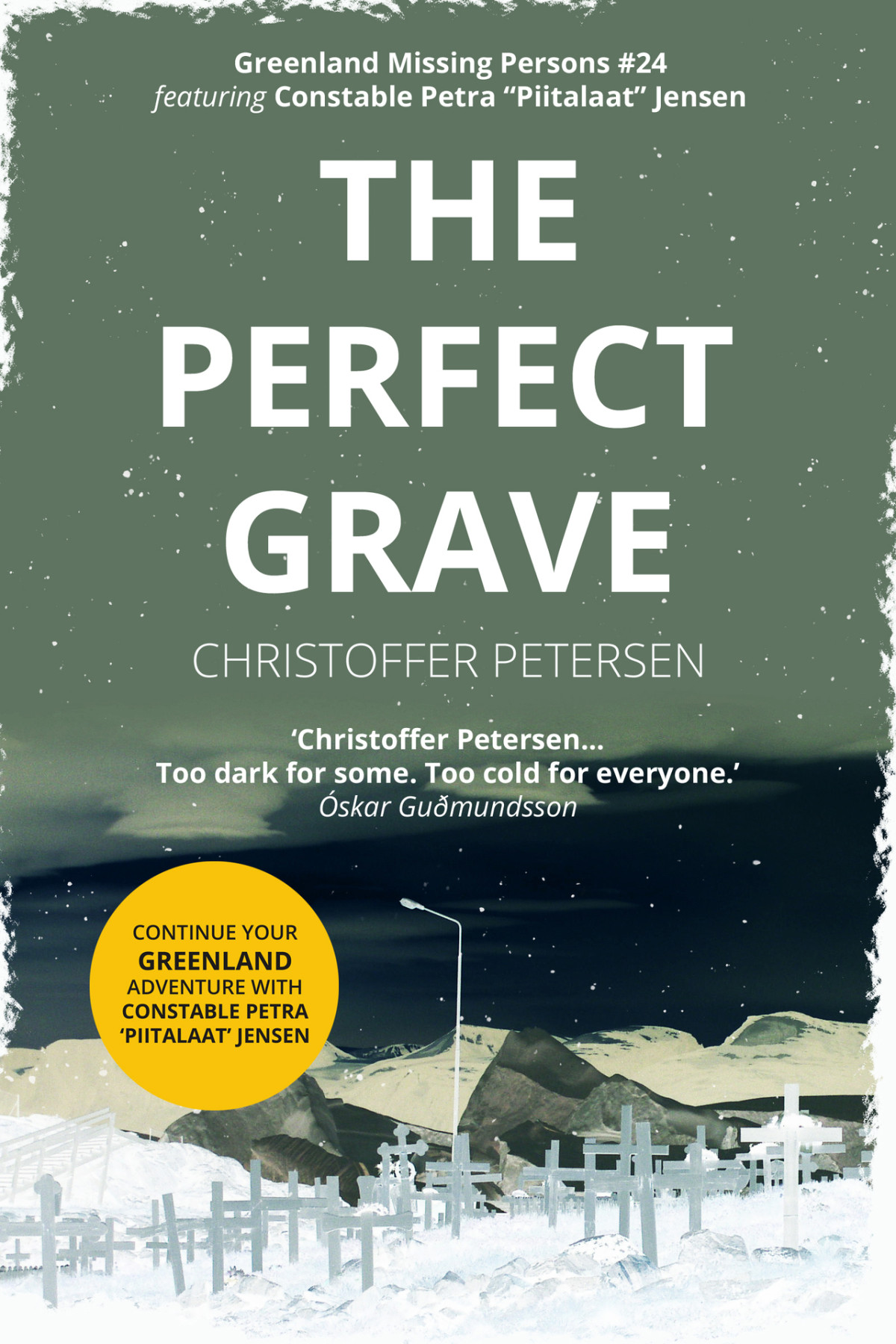 The Perfect Grave A Constable Petra Jensen Novella Greenland Missing Persons Book 24 Christoffer Petersen