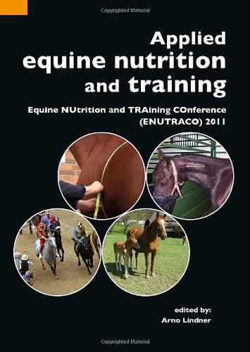 Applied Equine Nutrition And Training Arno Lindner