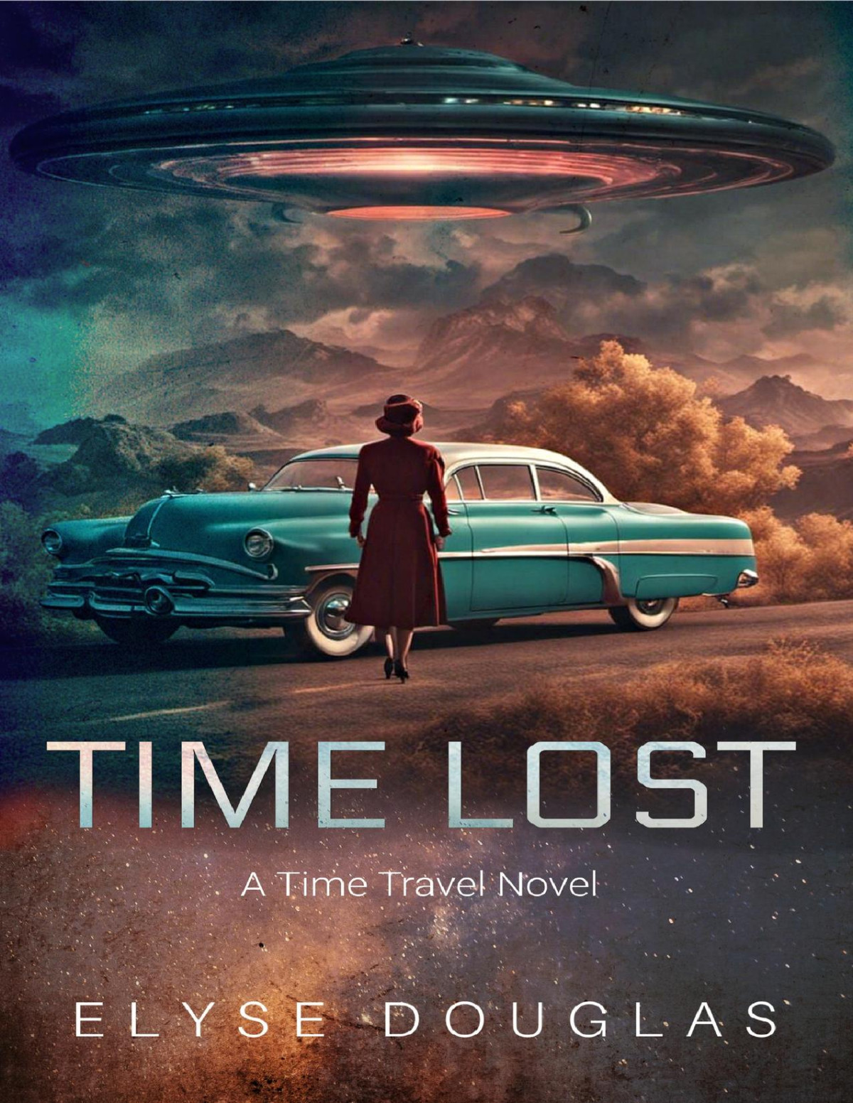 Time Lost A Time Travel Novel Elyse Douglas