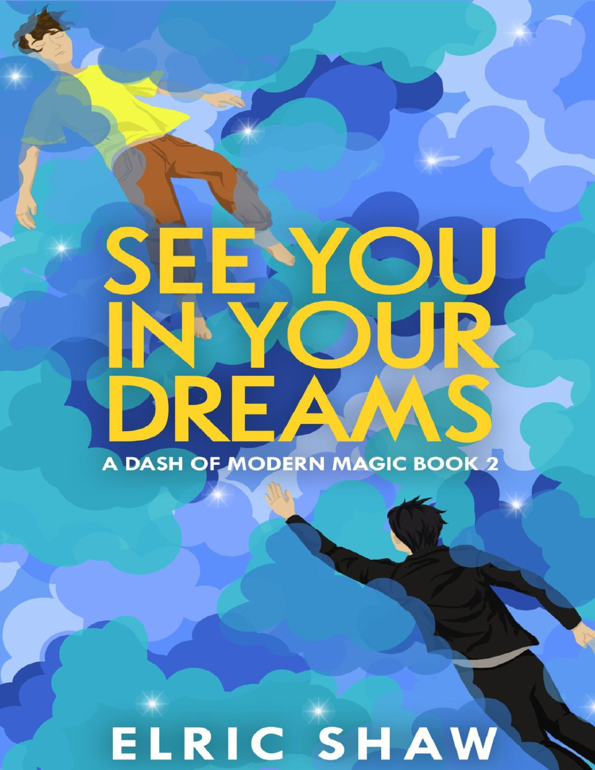 See You In Your Dreams Dreams A Dash Of Modern Magic 2 Mm Elric Shaw