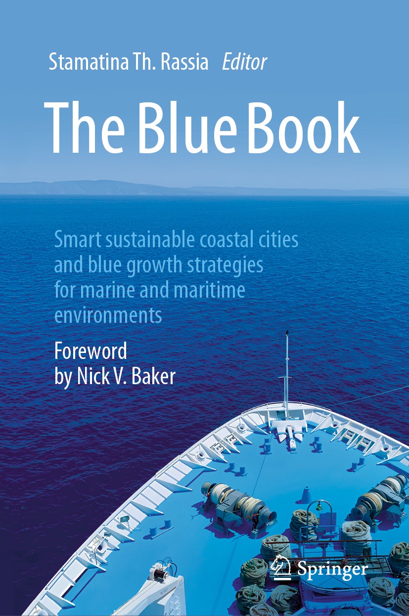 The Blue Book Smart Sustainable Coastal Cities And Blue Growth Strategies For Marine And Maritime Environments Stamatina Th Rassia