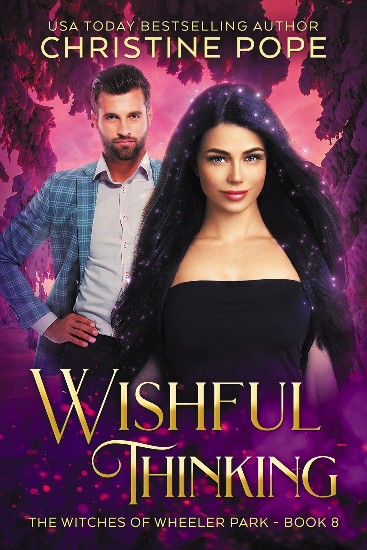Wishful Thinking The Witches Of Wheeler Park Book 8 Pope Christine