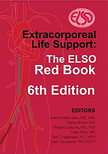 Extracorporeal Life Support The Elso Red Book 6th Edition Daniel Brodie