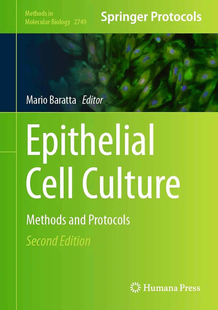 Epithelial Cell Culture Methods And Protocols Methods In Molecular Biology 2749 2nd Mario Baratta