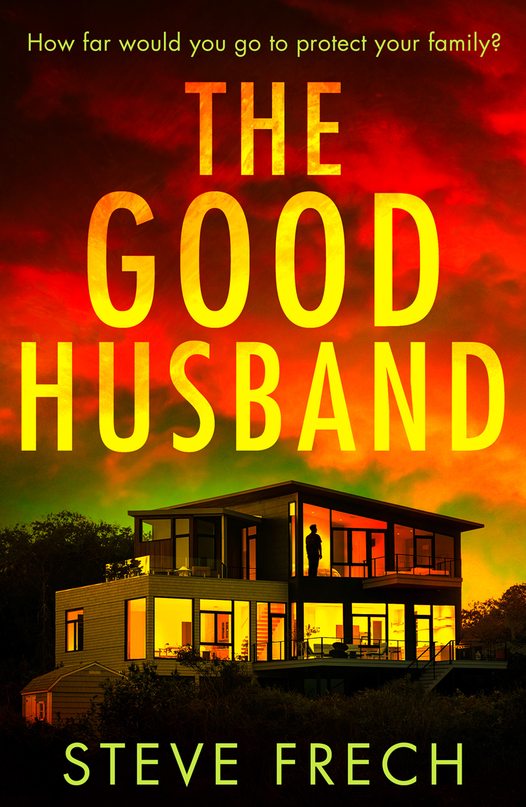 The Good Husband Steve Frech