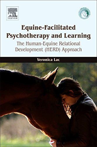 Equinefacilitated Psychotherapy And Learning The Humanequine Relational Development Herd Approach 1st Edition Lac