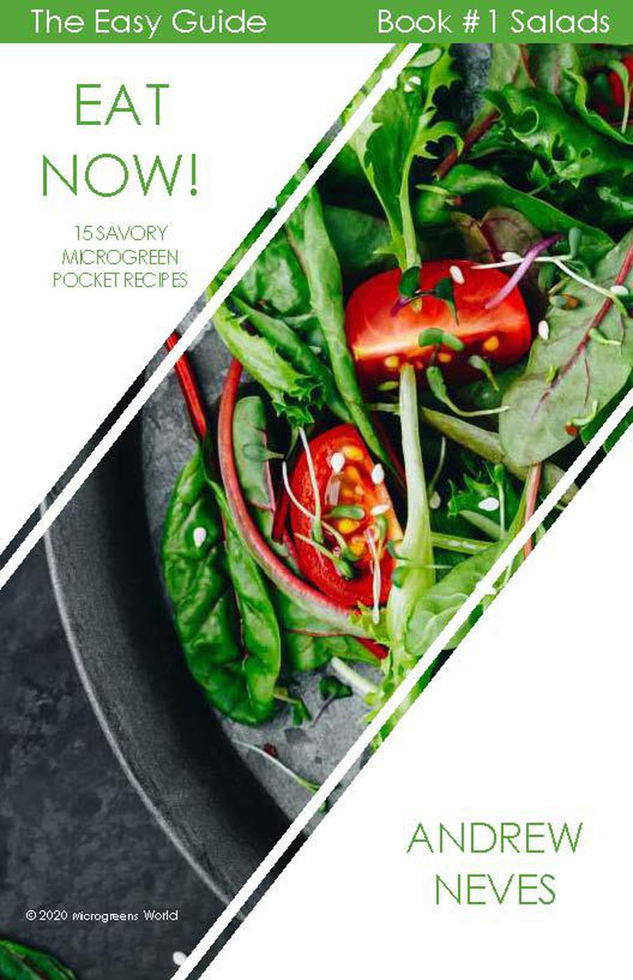 Eat Now 15 Savory Microgreen Pocket Recipes The Easy Guide To Microgreens 1 Andrew Neves