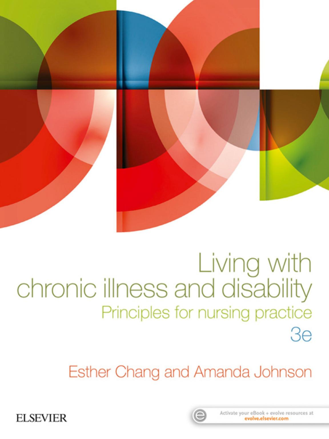 Living With Chronic Illness And Disability Principles For Nursing Practice 3e Esther Chang Amanda Johnson