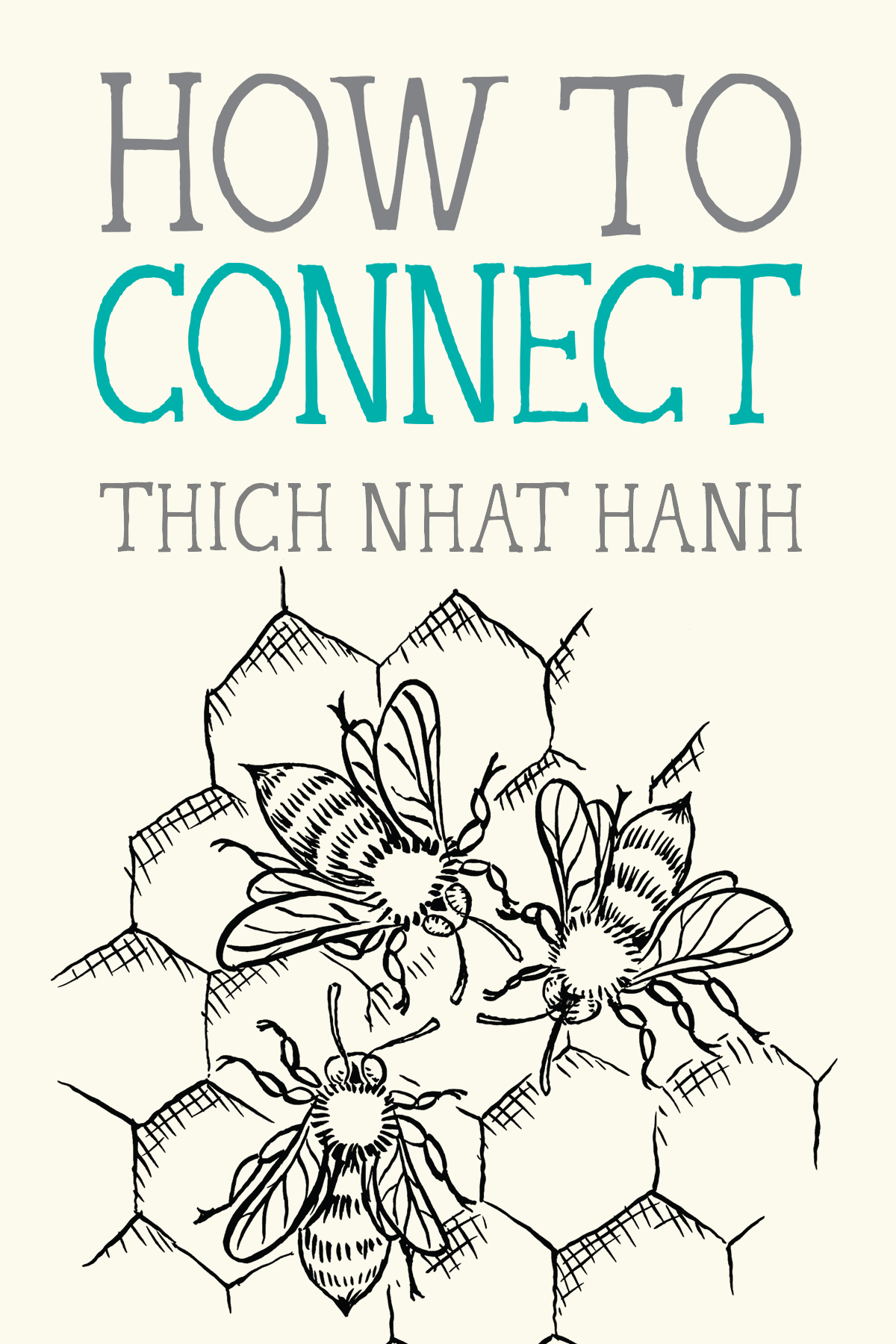 How To Connect Mindfulness Essentials Series 8 Thich Nhat Hanh