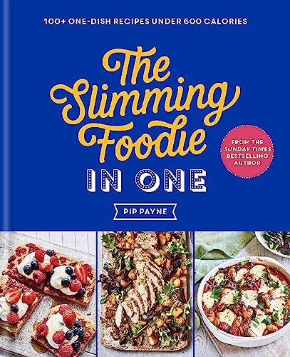 The Slimming Foodie In One 100 Onedish Recipes Under 600 Calories Payne