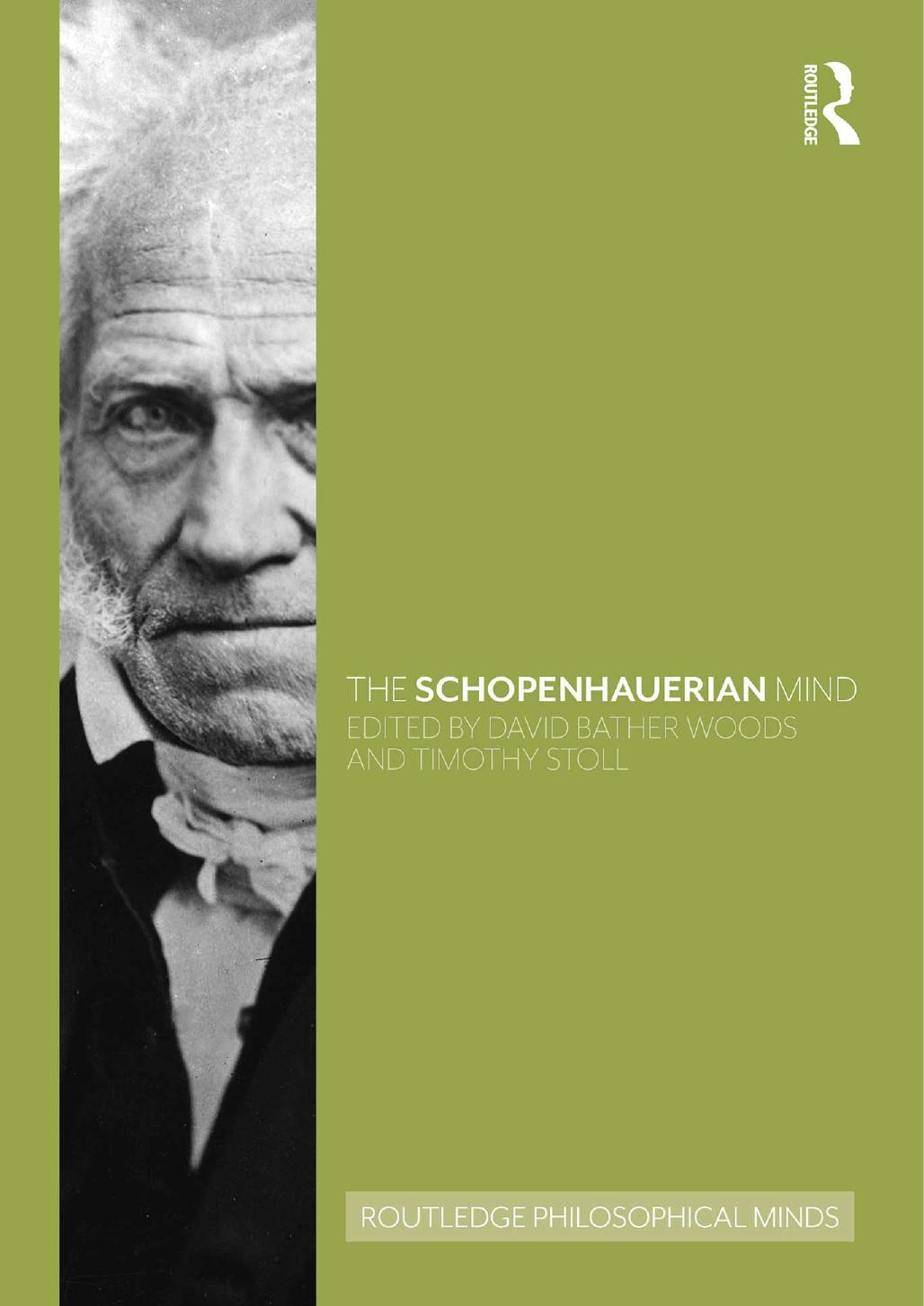 The Schopenhauerian Mind David Bather Woodstimothy A Stoll