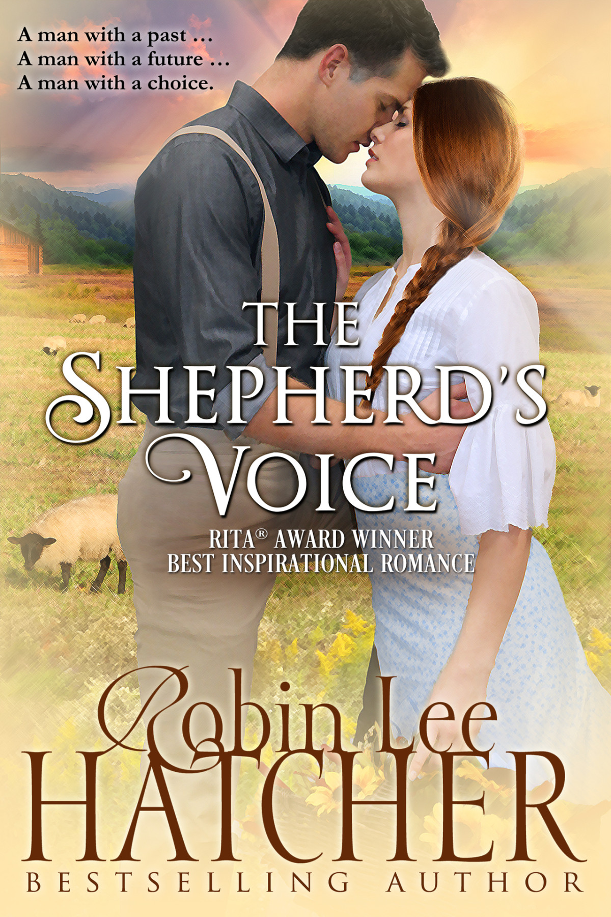 The Shepherds Voice A Hopefilled Christian Romance Set During The Great Depression Beneath Sweet Western Skies Robin Lee Hatcher
