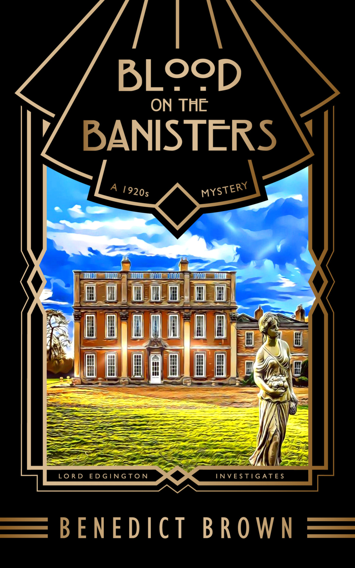 Blood On The Banisters A 1920s Mystery Lord Edgington Investigates Book 10 Benedict Brown