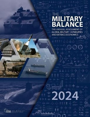 The Military Balance 2024 The International Institute For Strategic Studies