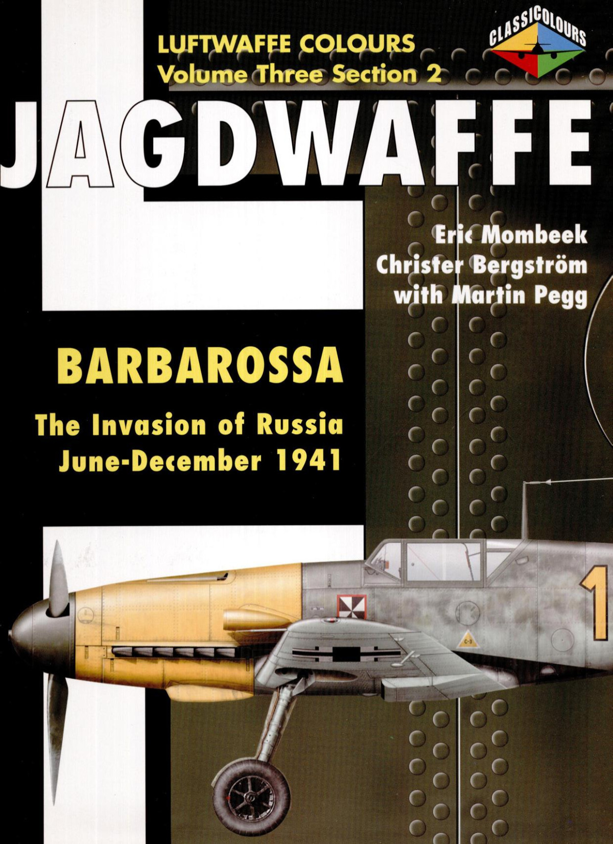Jagdwaffe Barbarossa Junedecember 1941 1st Edition Eric Mombeek