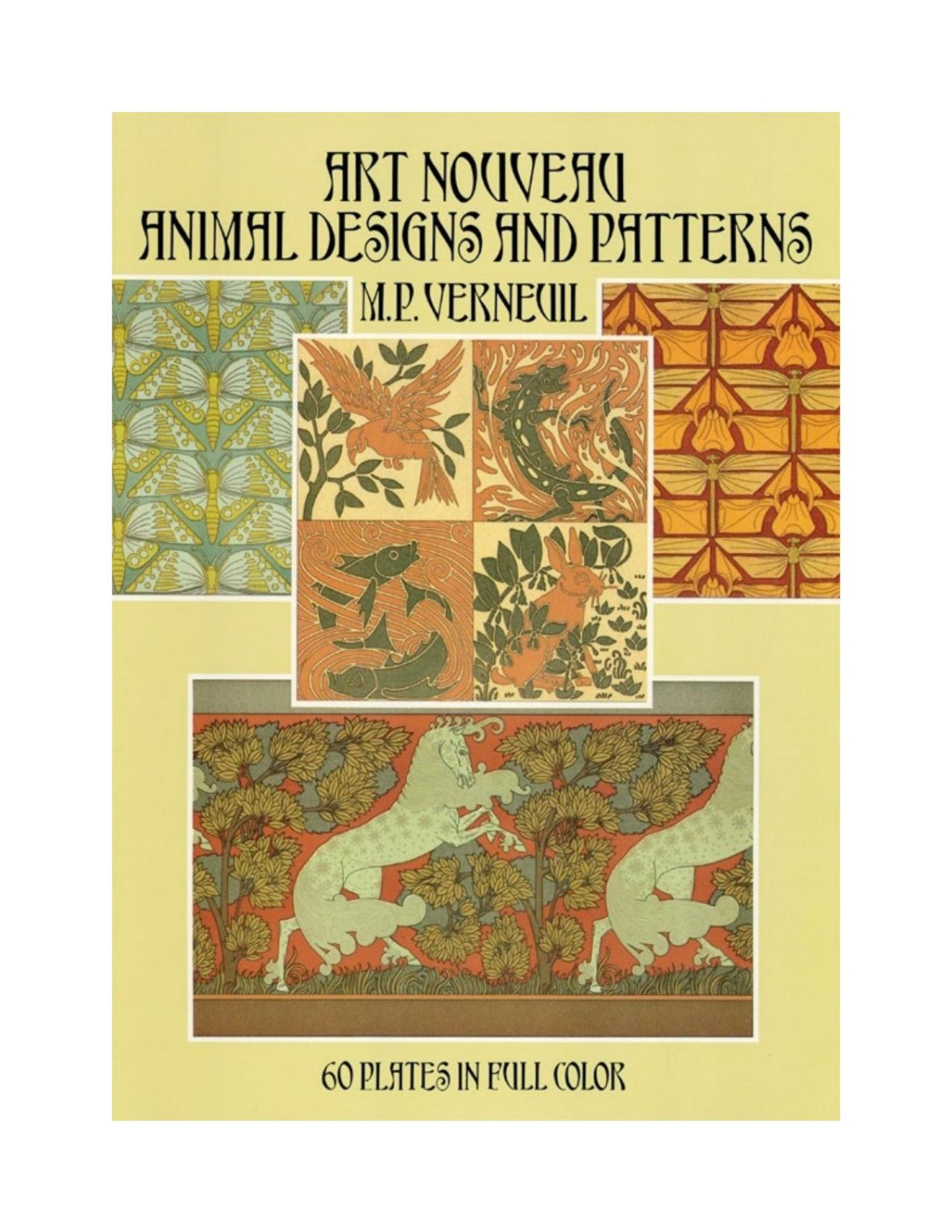 Art Nouveau Animal Designs And Patterns 60 Plates In Full Color Dover Pictorial Archive 2nd Edition Verneuil