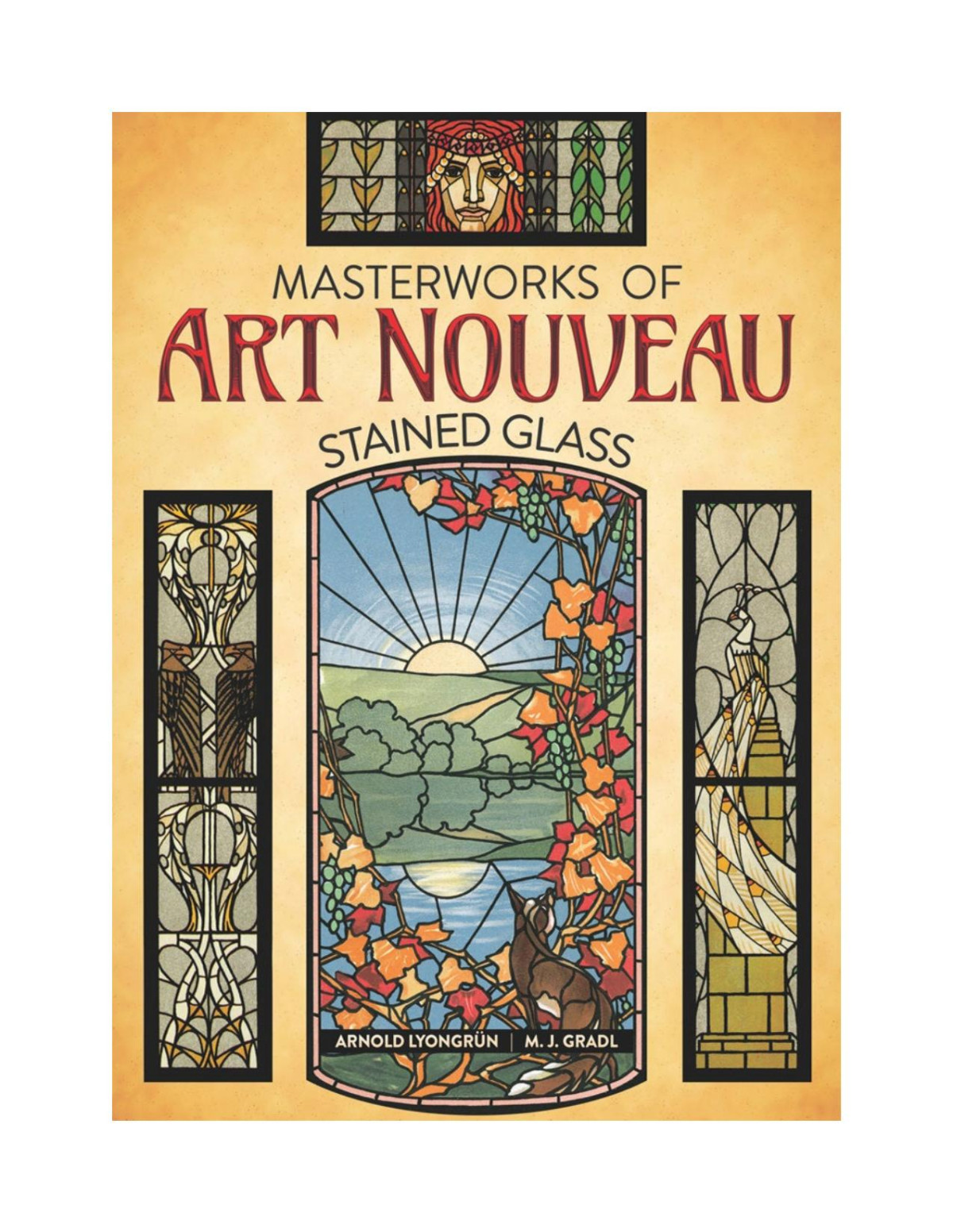 Masterworks Of Art Nouveau Stained Glass Lyongrun Arnold Gradl