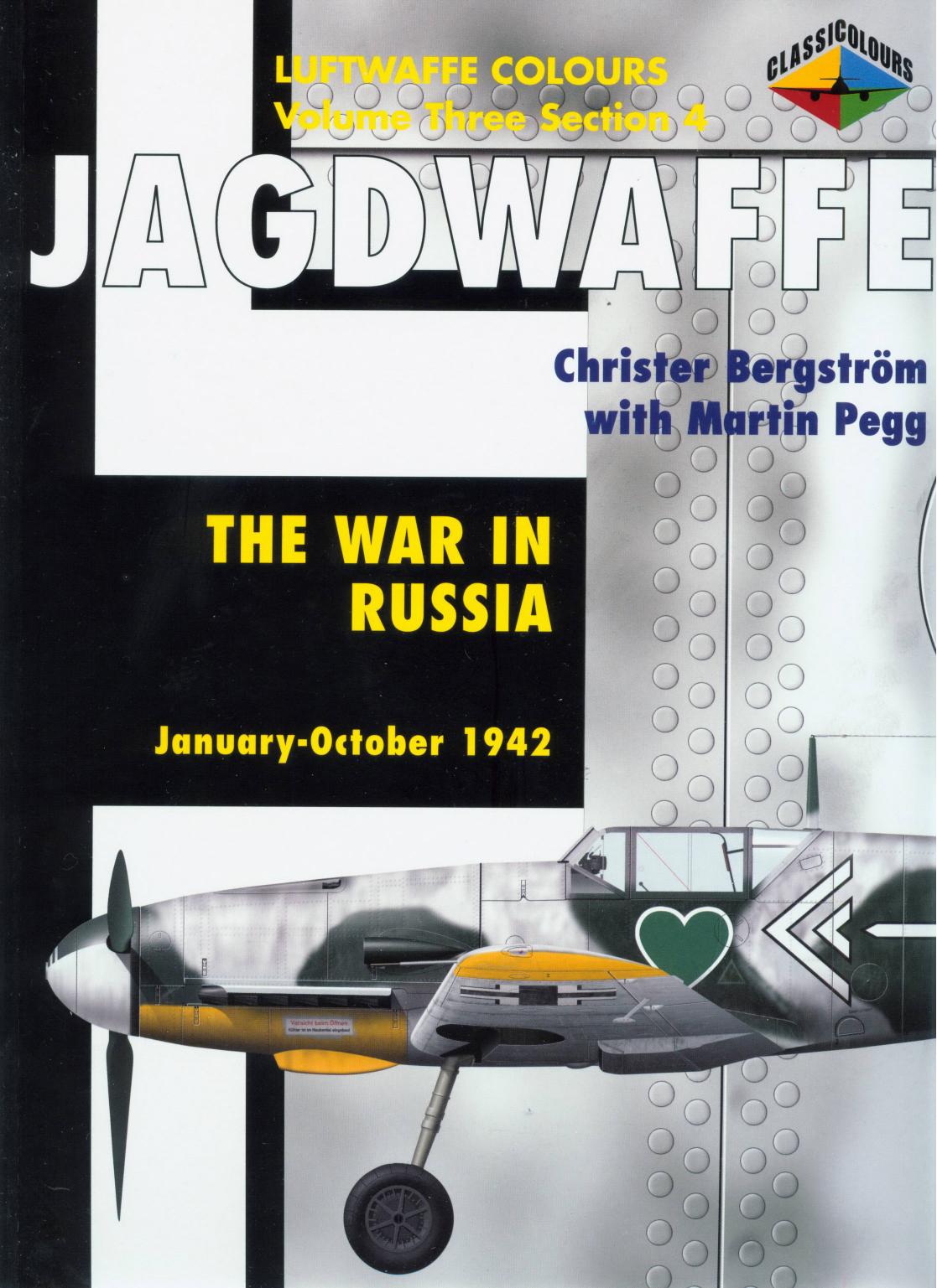 Jadgwaffe The War In Russia Januaryoctober 1942 1st Edition Christer Bergstrm