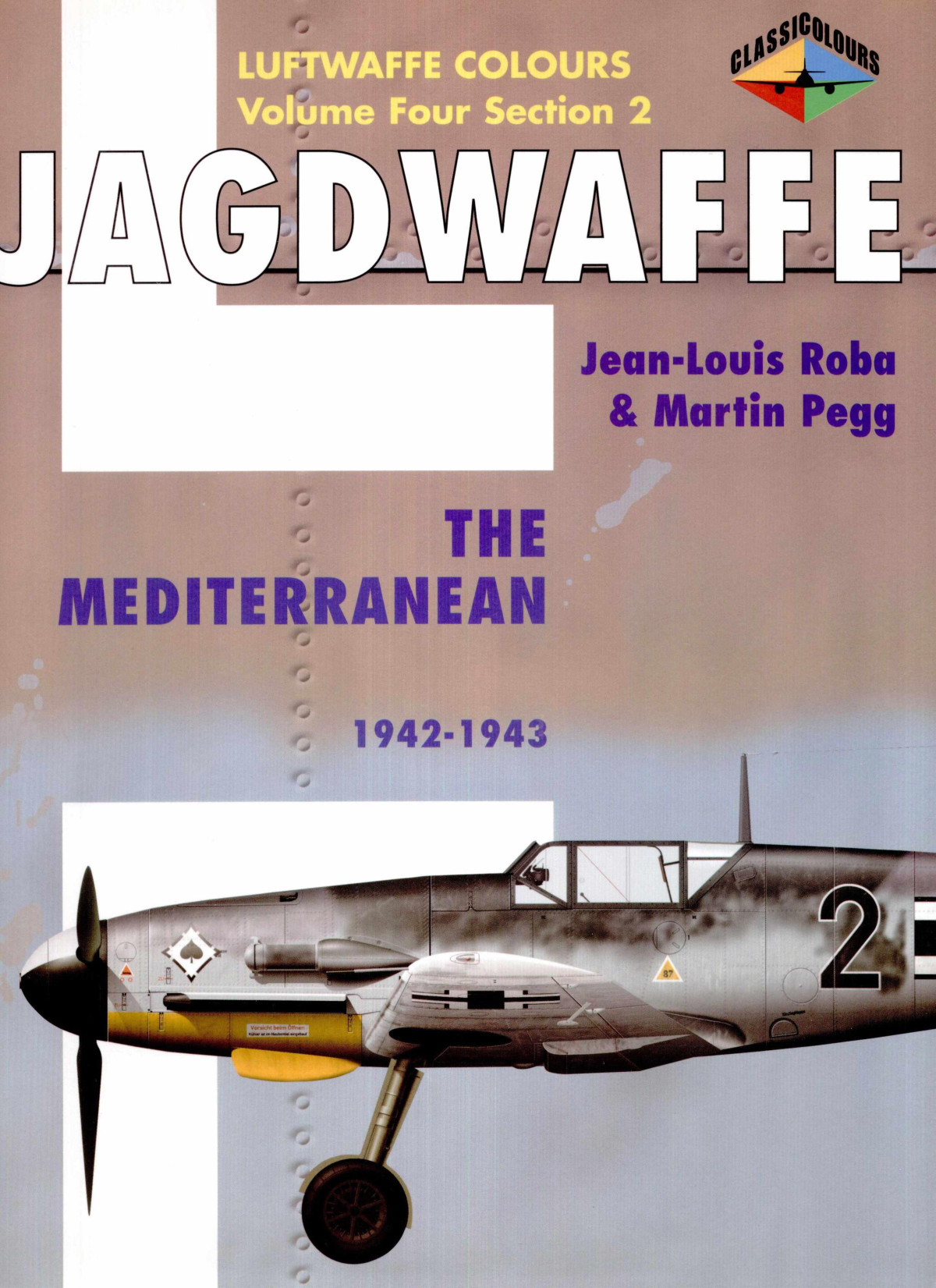 Jagdwaffe The Mediterranean 19421943 1st Edition Jeanlouis Roba