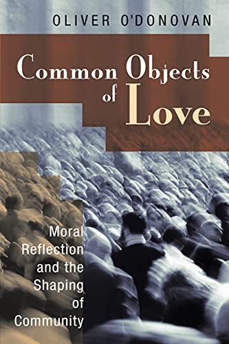 Common Objects Of Love Oliver Odonovan