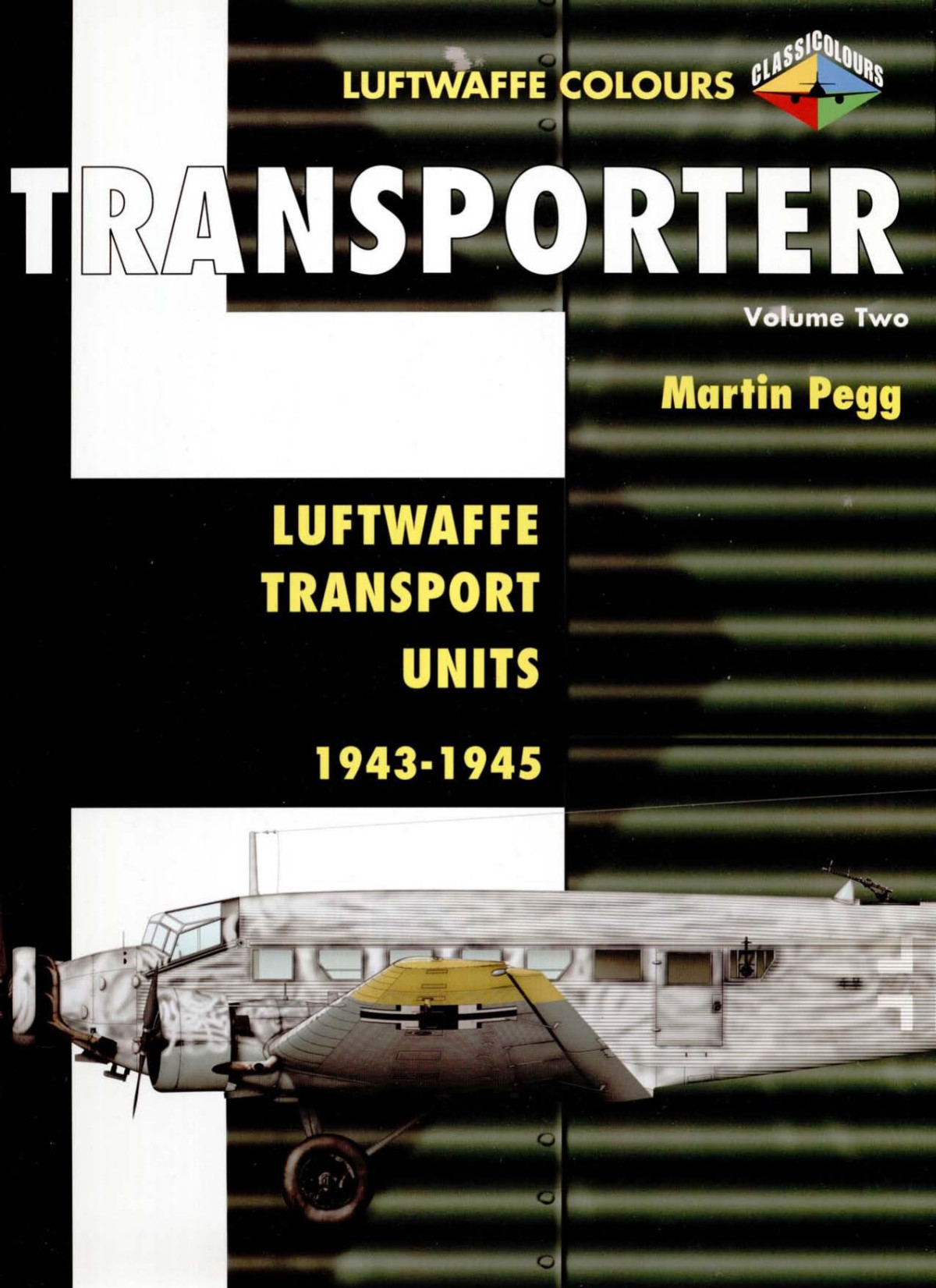 Transporter Vol 2: Transport Units 1943-1945 1st edition Martin Pegg