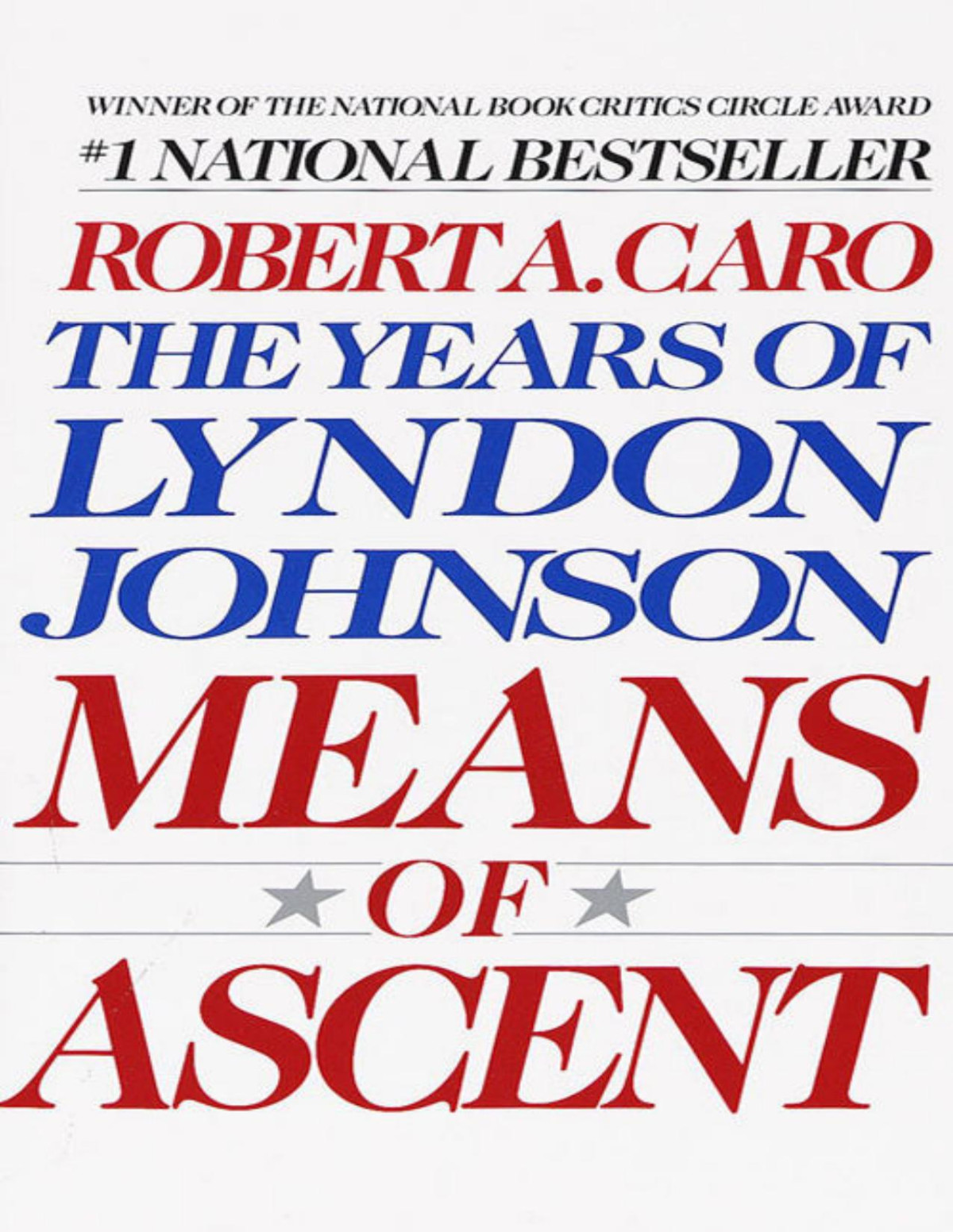 Means Of Ascent The Years Of Lyndon Johnson Ii Robert A Caro