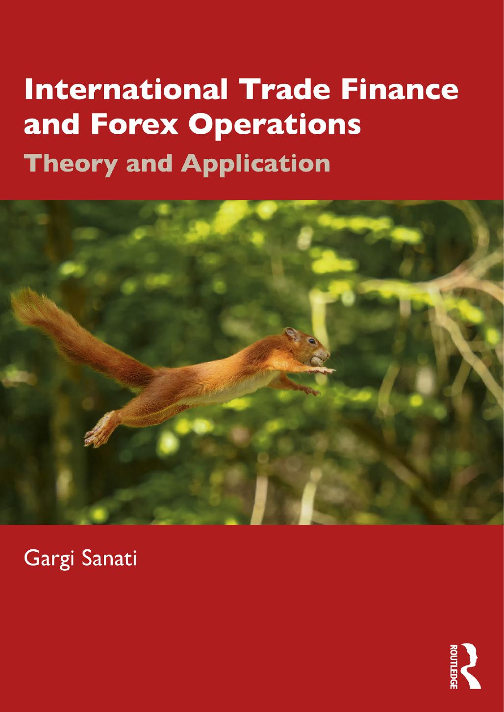 International Trade Finance And Forex Operations Theory And Application Gargi Sanati