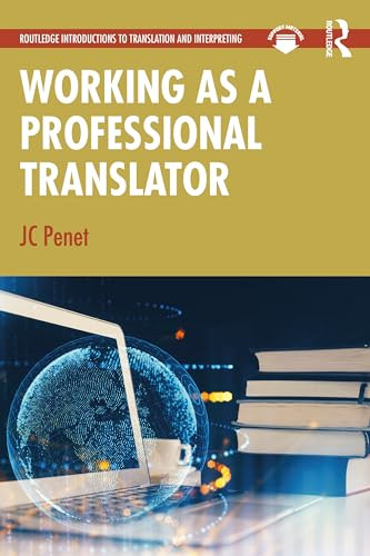 Working As A Professional Translator 1st Edition Penet Jc