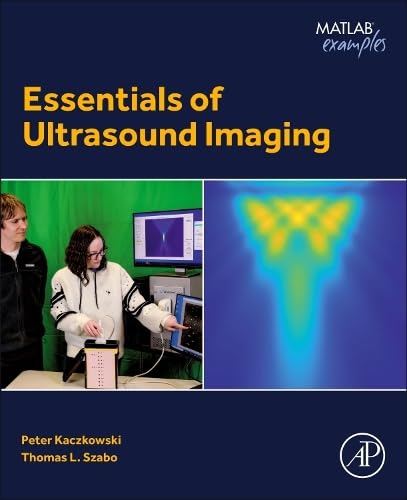 Essentials Of Ultrasound Imaging 1st Thomas L Szabo Peter Kaczkowski