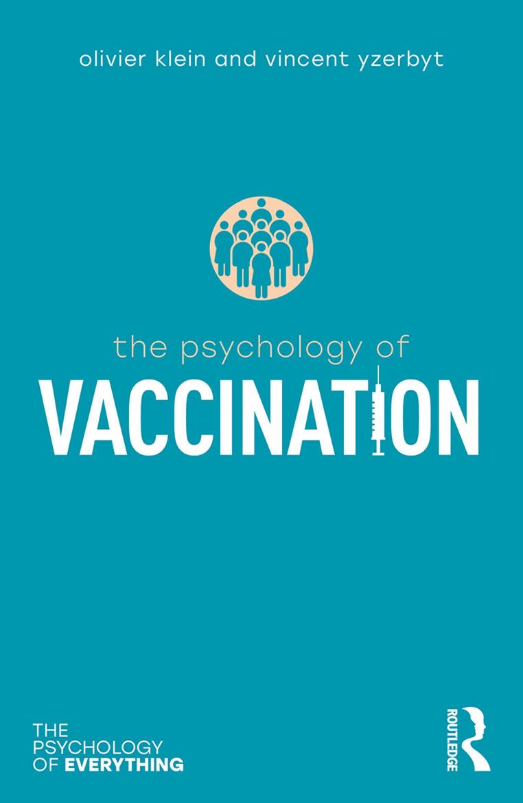 The Psychology Of Vaccination Olivier Klein Vincent Yzerbyt