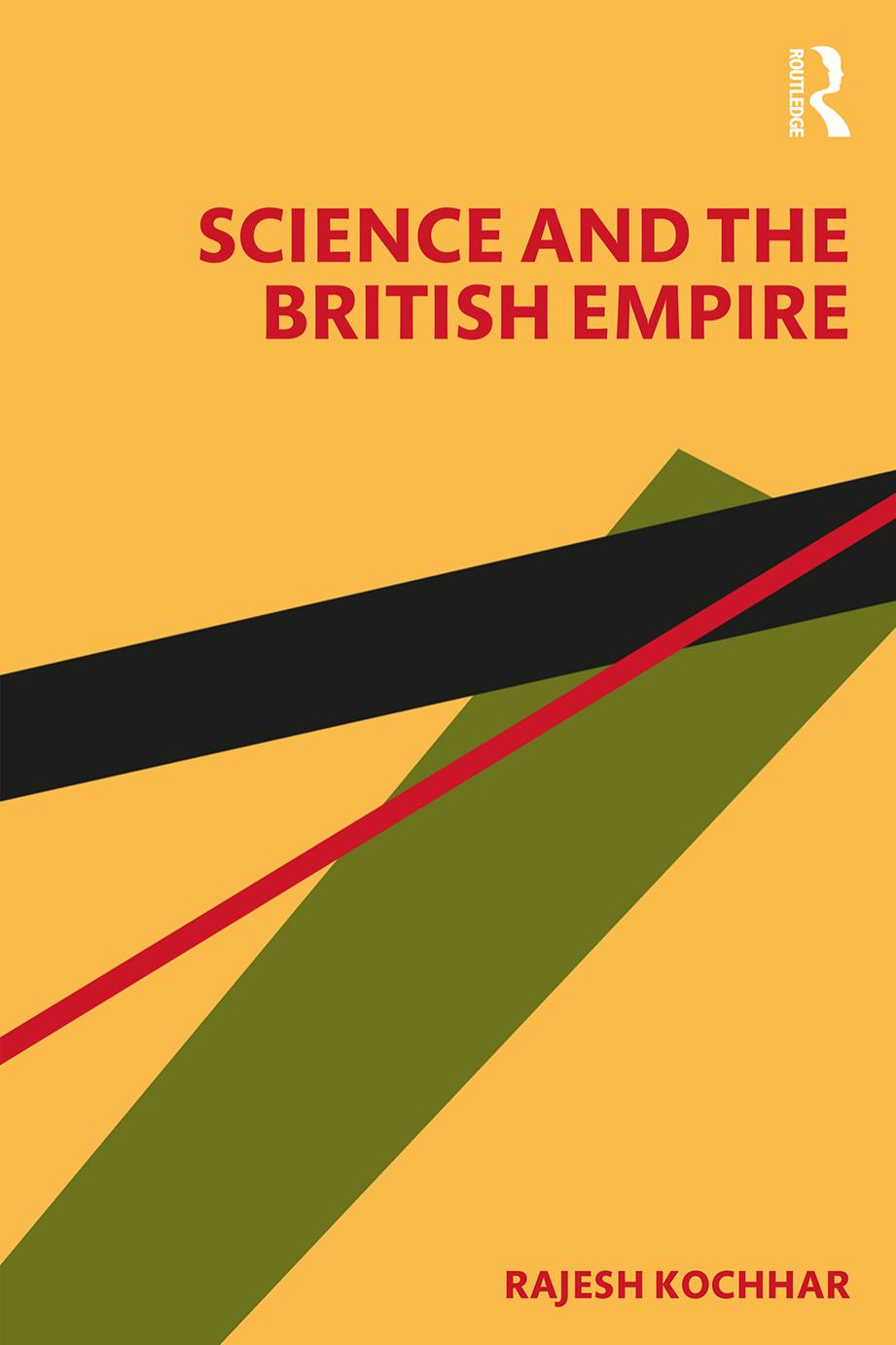 Science And The British Empire 1st Rajesh Kochhar
