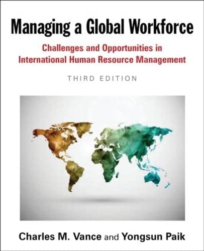 Managing A Global Workforce Challenges And Opportunities In International Human Resource Management 3rd Edition Vance