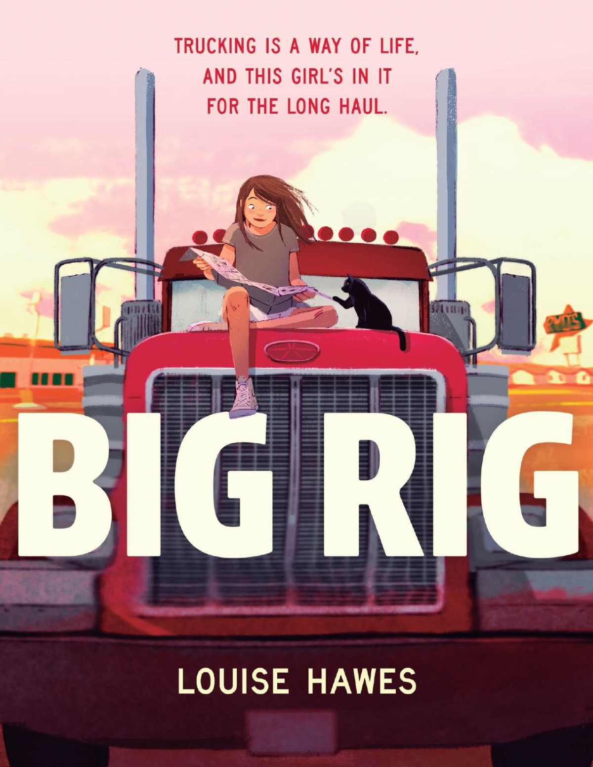 Big Rig By Louise Hawes