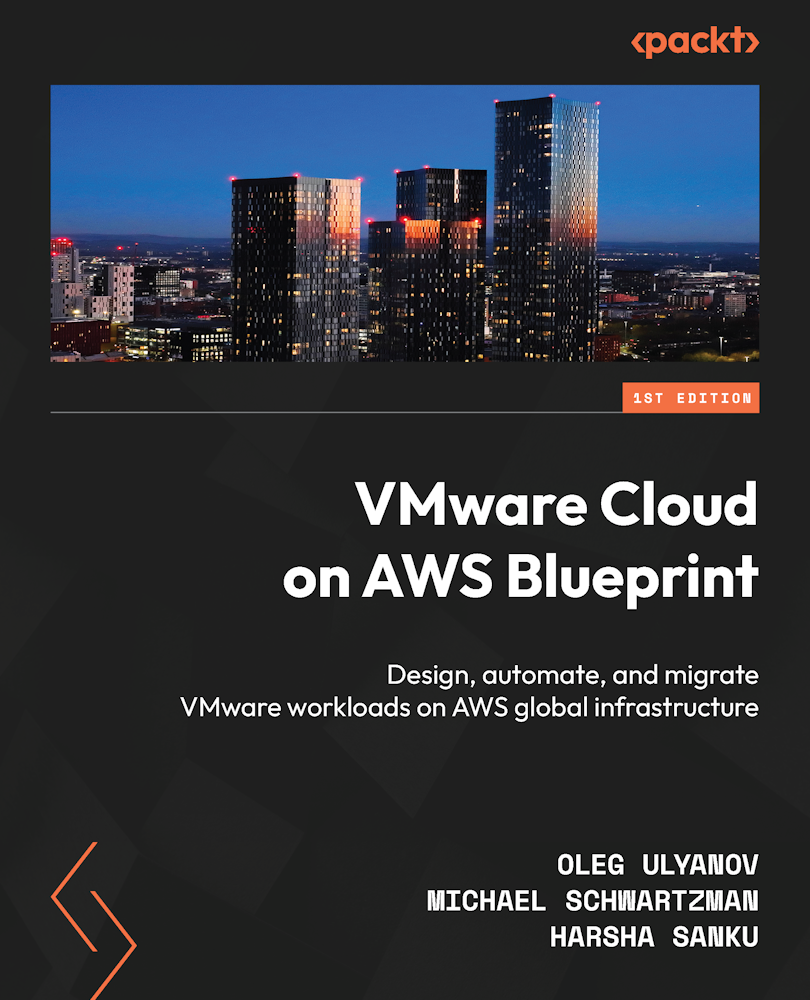 Vmware Cloud On Aws Blueprint 1st Edition Oleg Ulyanov Michael Schwartzman