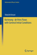 Kortewegde Vries Flows With General Initial Conditions Shinichi Kotani