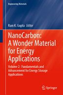 Nanocarbon A Wonder Material For Energy Applications Volume 2 Fundamentals And Advancement For Energy Storage Applications Ram K Gupta