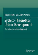 Systemtheoretical Urban Development The Potsdam Lodestar Approach Manfred Rolfes