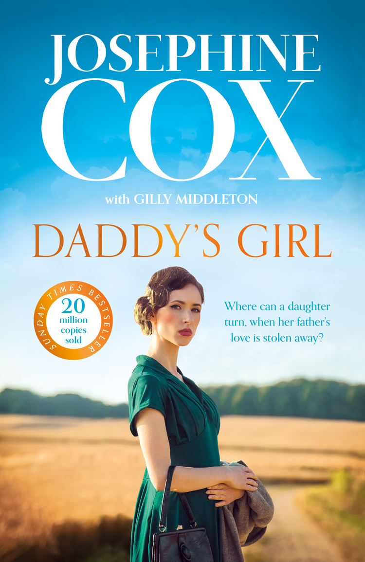 Daddys Girl Josephine Cox With Gilly Middleton