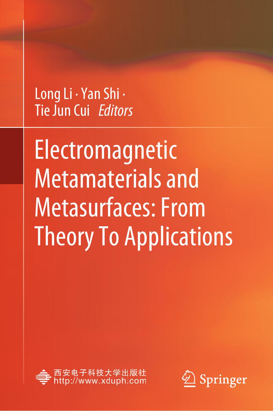 Electromagnetic Metamaterials And Metasurfaces From Theory To Applications Long Li