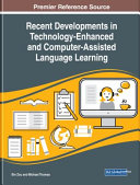 Recent Developments In Technologyenhanced And Computerassisted Language Learning Bin Zou